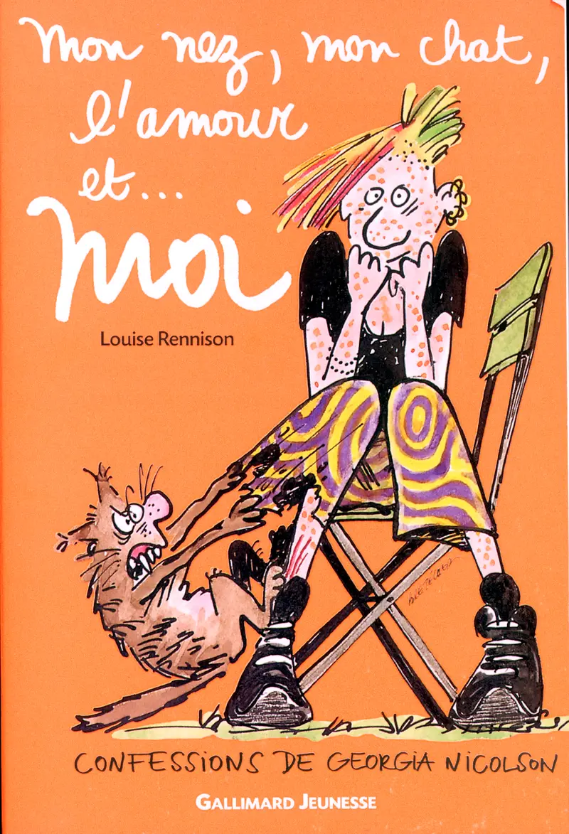 Mon nez, mon chat, l'amour et… moi - Louise Rennison - Claire Bretécher
