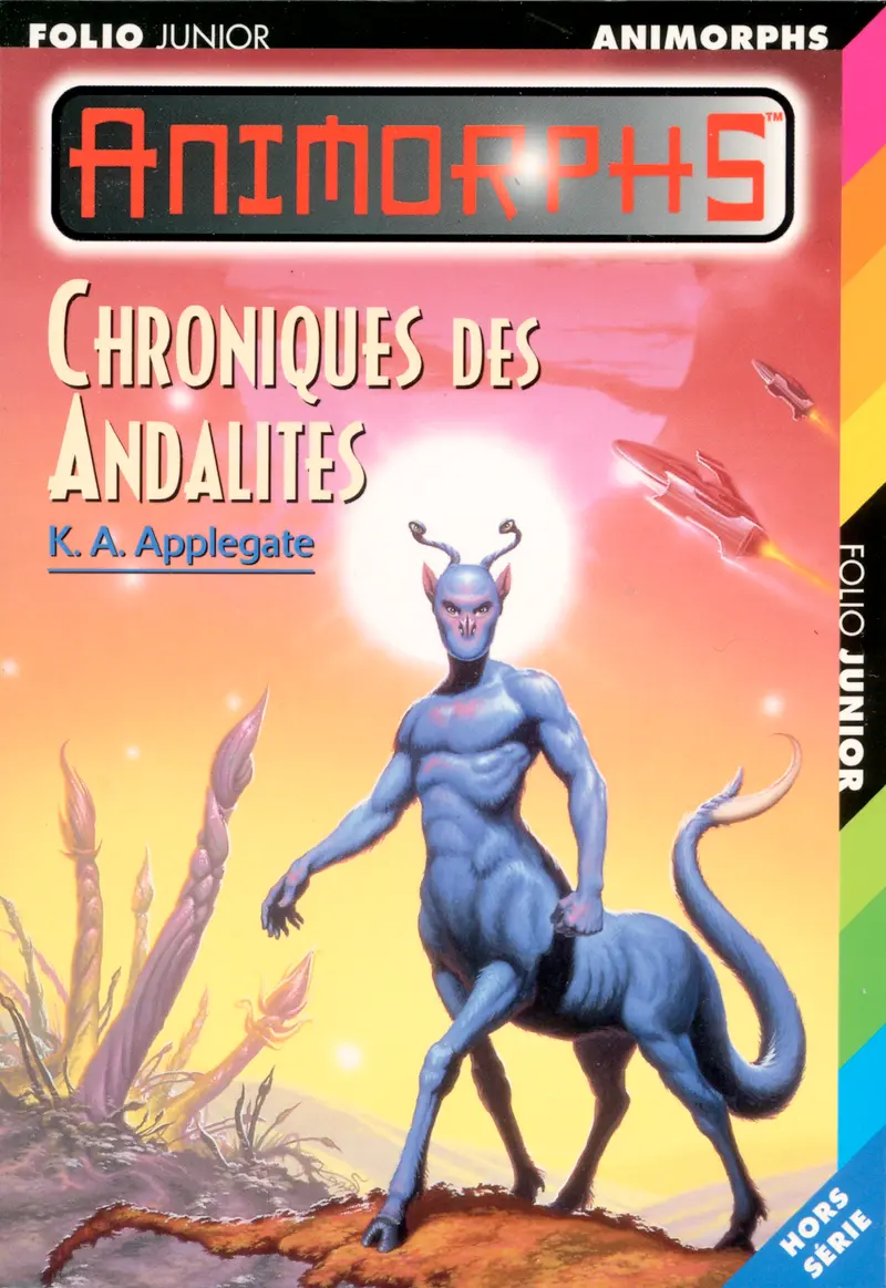 Chronique des Andalites - K.A. Applegate