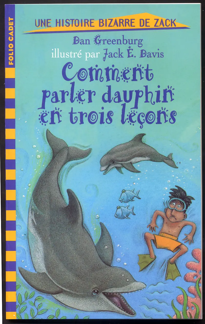 Comment parler dauphin en trois leçons - Dan Greenburg - Jack E. Davis - Jack E. Davis