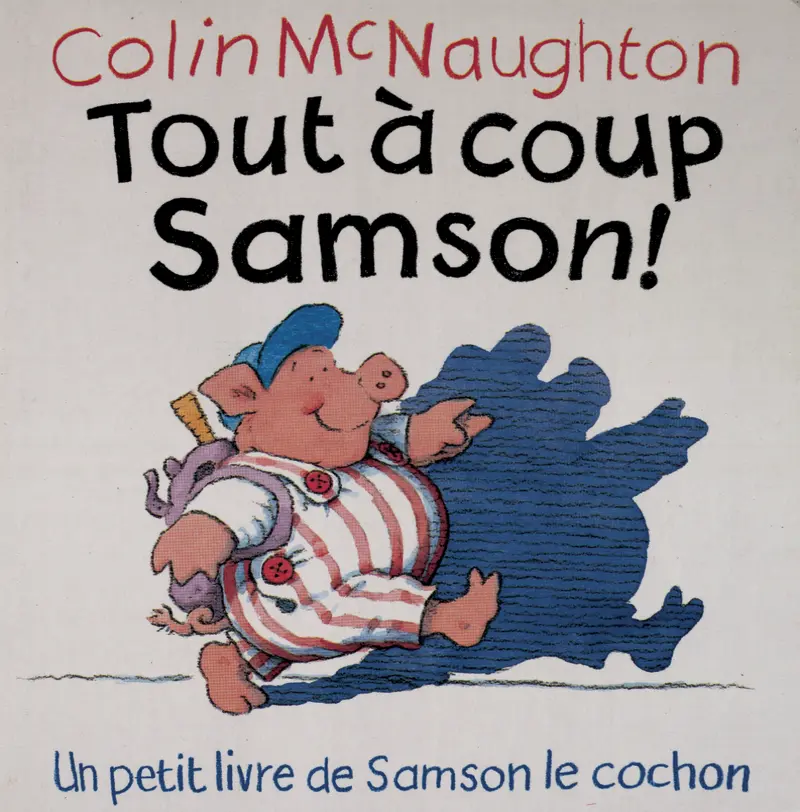 Tout à coup Samson! - Colin McNaughton - Colin McNaughton