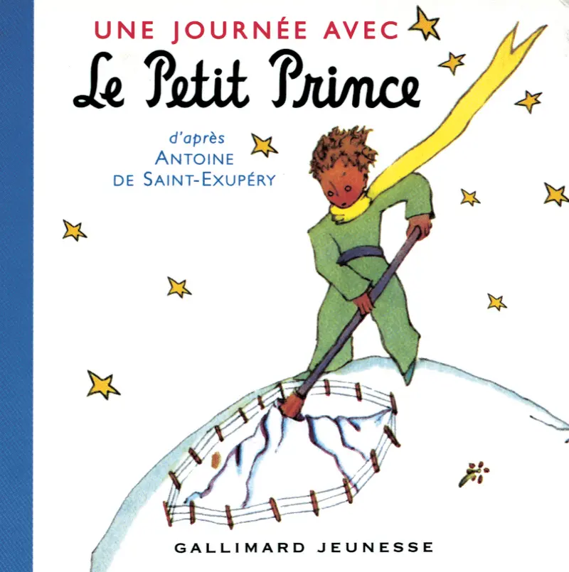 Une journée avec le Petit Prince - Antoine de Saint-Exupéry - Antoine de Saint-Exupéry