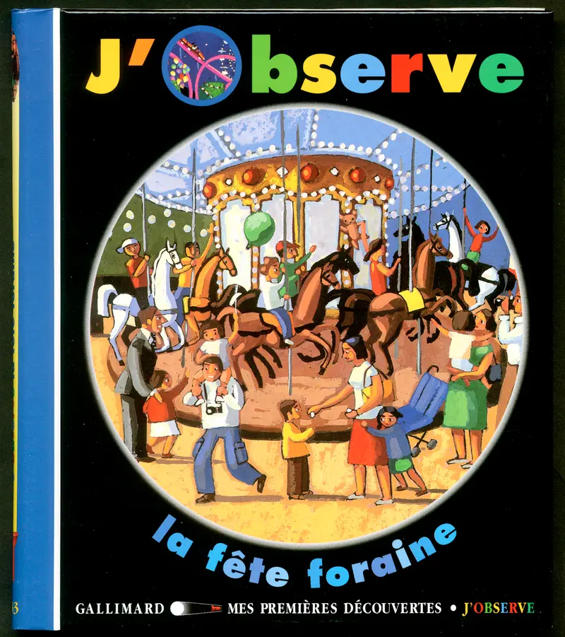 J'observe la fête foraine - Claude Delafosse - Marcelino Truong - Marcelino Truong