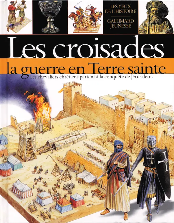 Les croisades - Peter Dennis - Peter Dennis - Christopher Rice - Melanie Rice