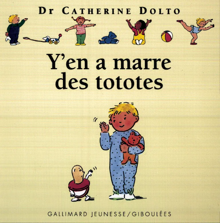 Y'en a marre des tototes - Catherine Dolto - Colline Faure-Poirée - Joëlle Boucher - Joëlle Boucher