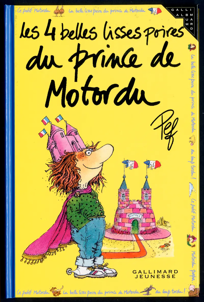 Les 4 belles lisses poires du prince de Motordu - Pef - Pef