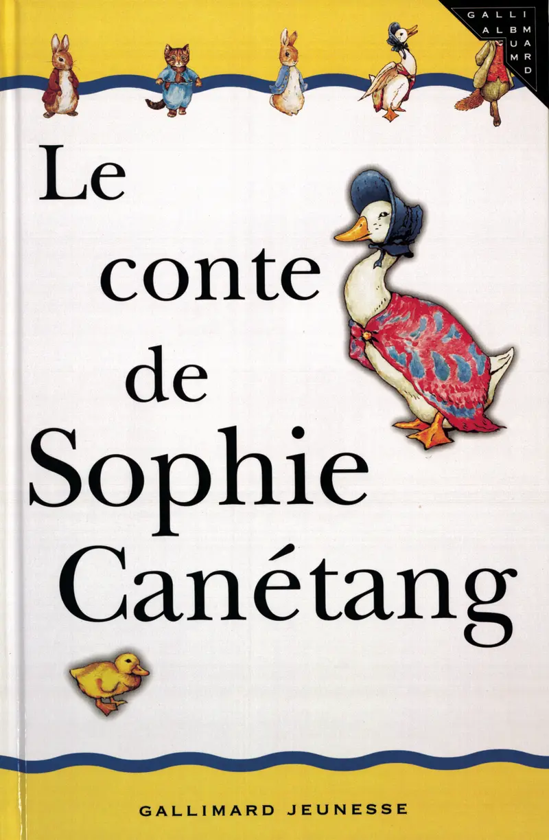 Le conte de Sophie Canétang - Beatrix Potter - Beatrix Potter