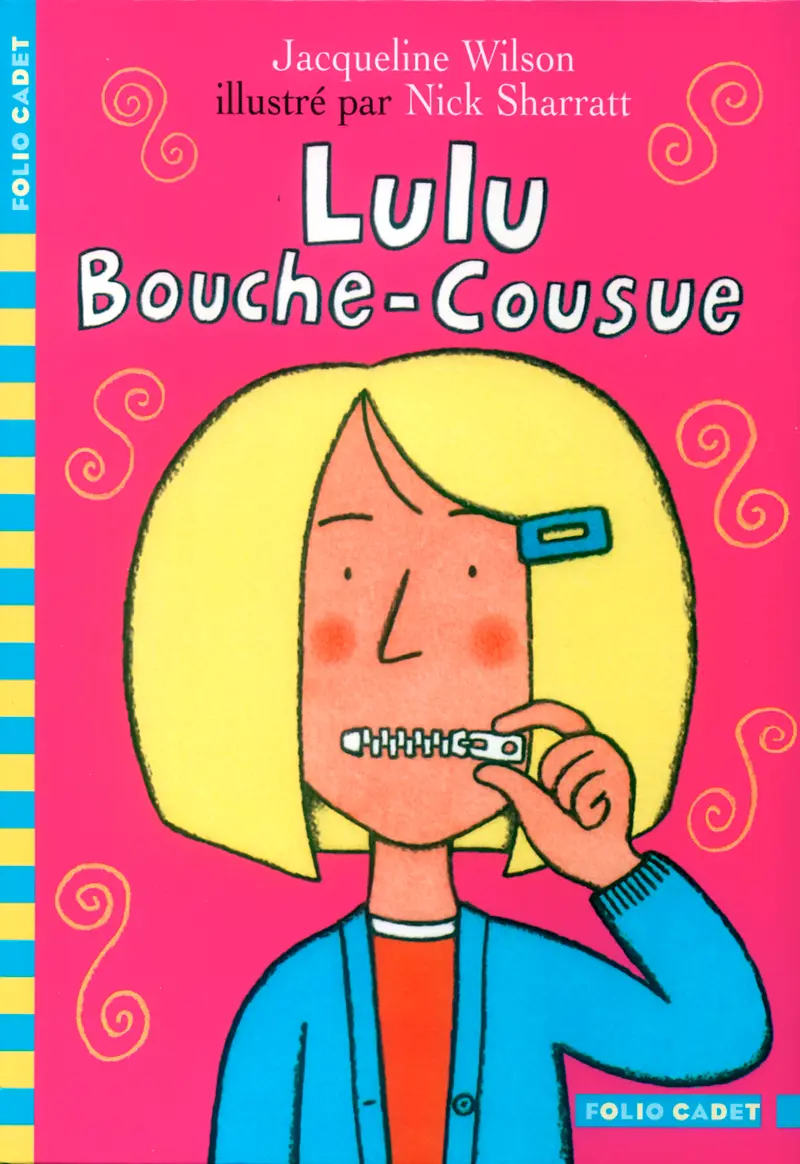 Lulu Bouche-Cousue - Jacqueline Wilson - Nick Sharratt - Nick Sharratt