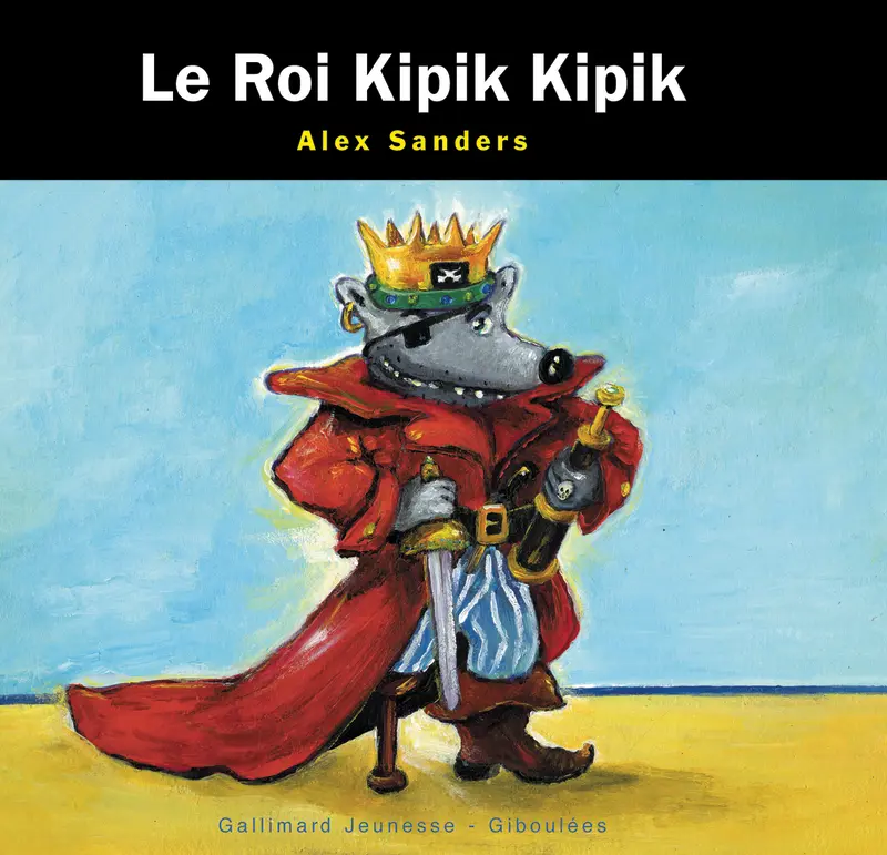 Le Roi Kipik Kipik - Alex Sanders - Alex Sanders