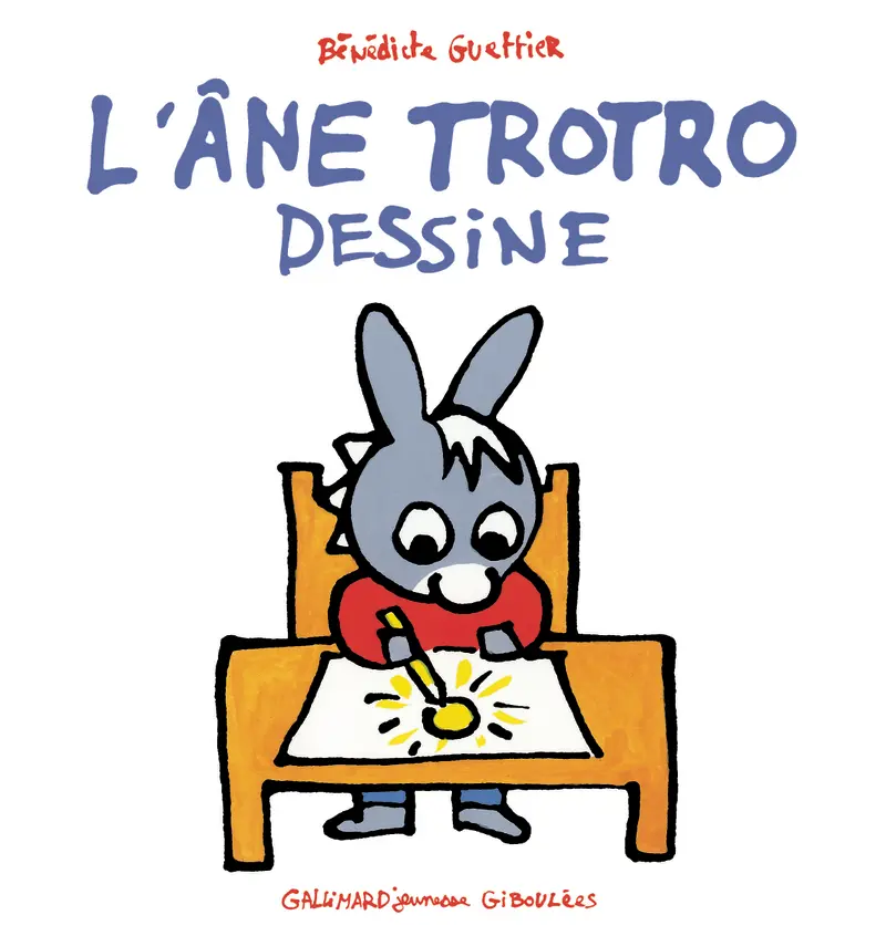 L'âne Trotro dessine - Bénédicte Guettier - Bénédicte Guettier