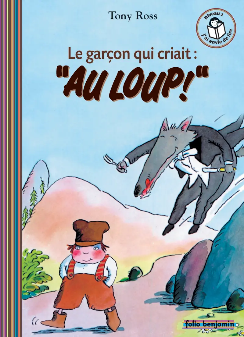 Le garçon qui criait : «Au loup !» - Tony Ross - Tony Ross
