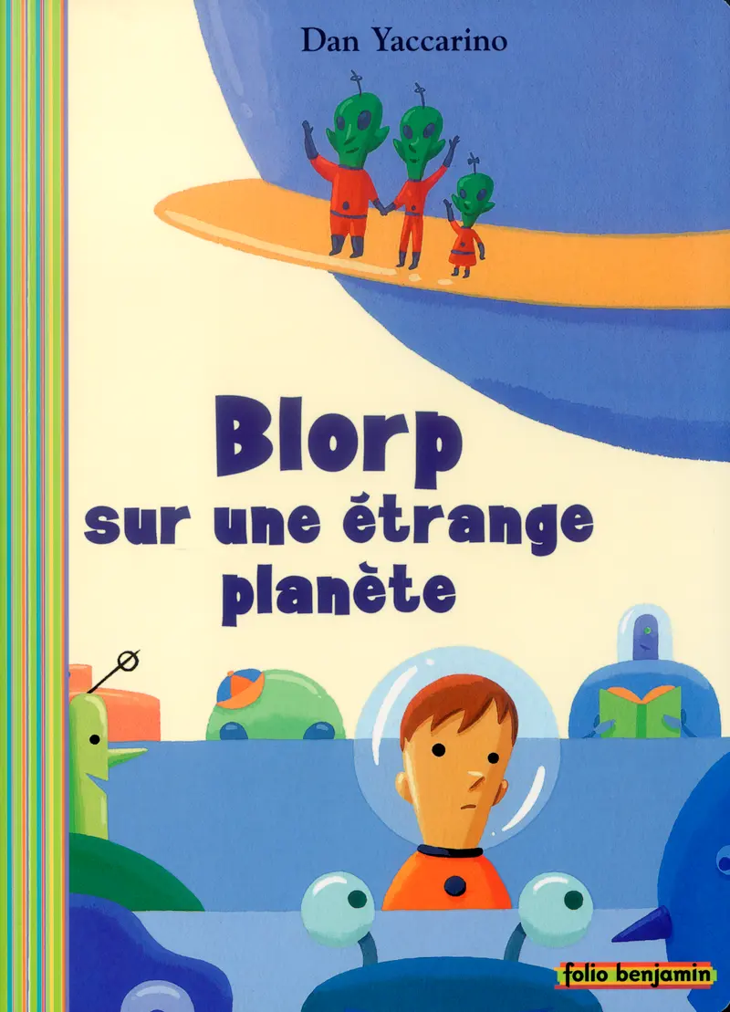 Blorp sur une étrange planète - Dan Yaccarino - Dan Yaccarino