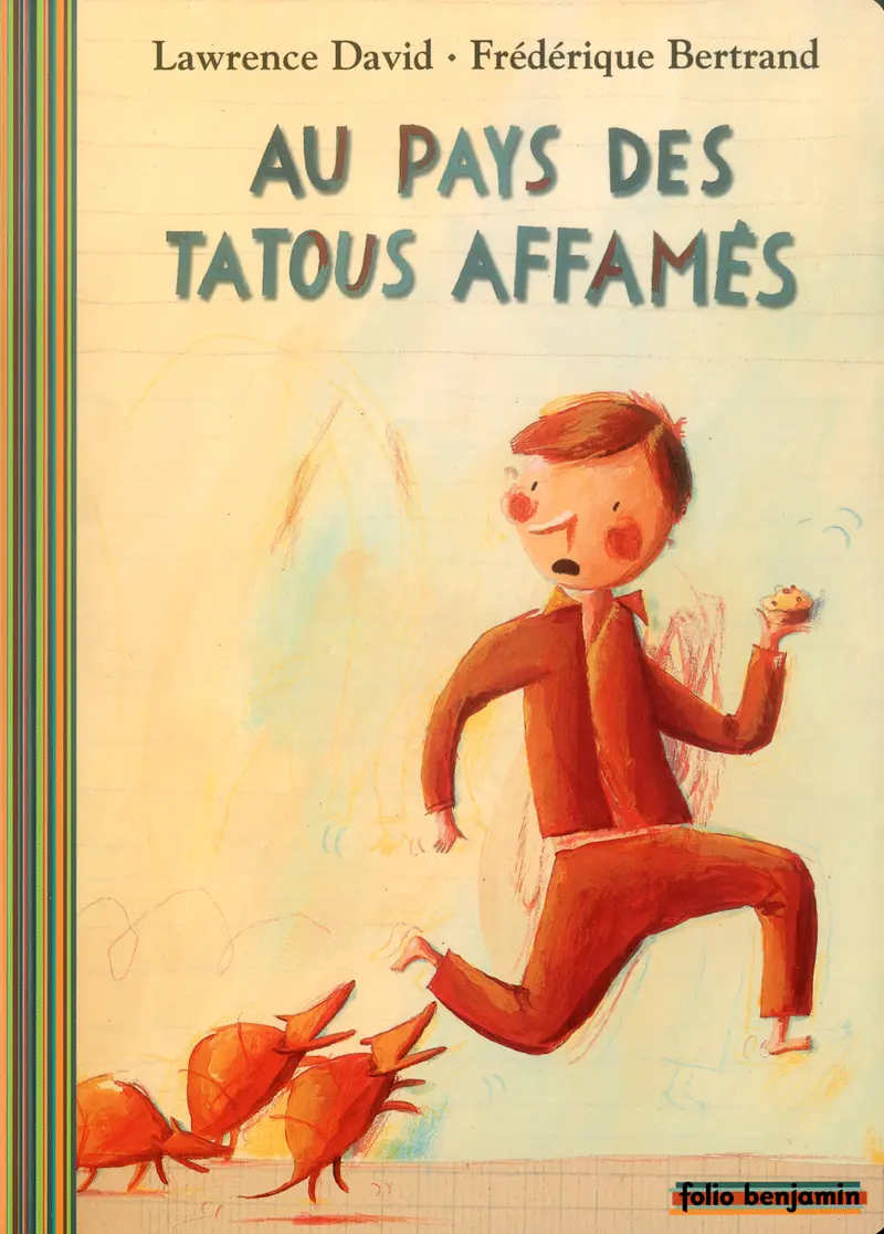 Au pays des tatous affamés - Lawrence David - Frédérique Bertrand - Frédérique Bertrand
