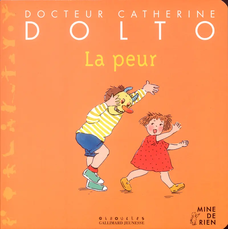 La peur - Catherine Dolto - Colline Faure-Poirée - Joëlle Boucher - Joëlle Boucher