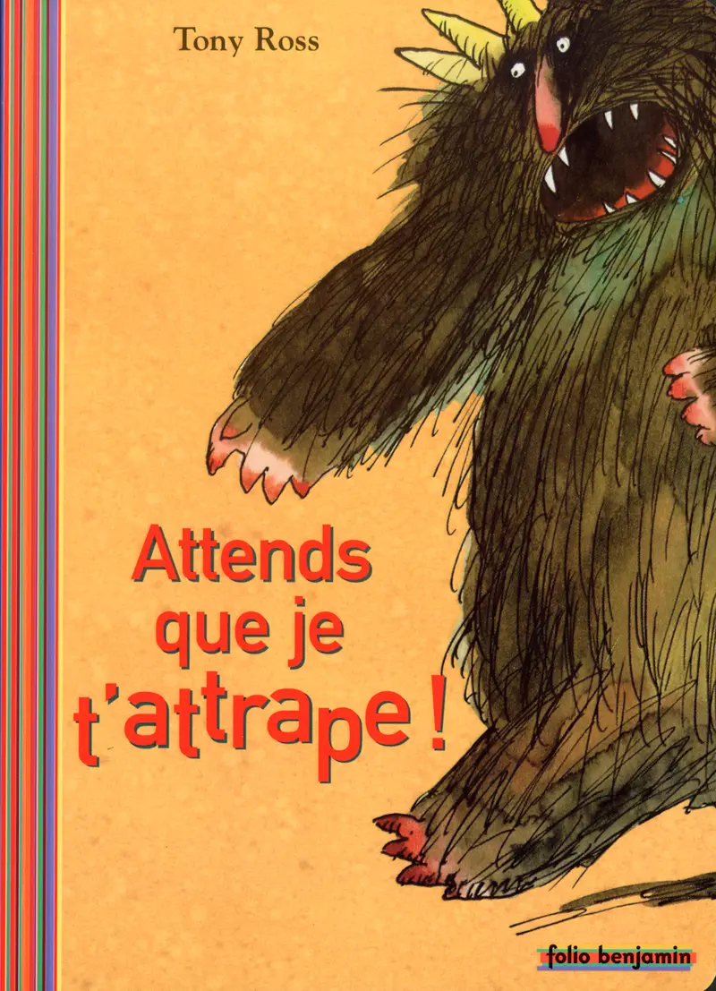 Attends que je t'attrape! - Tony Ross - Tony Ross