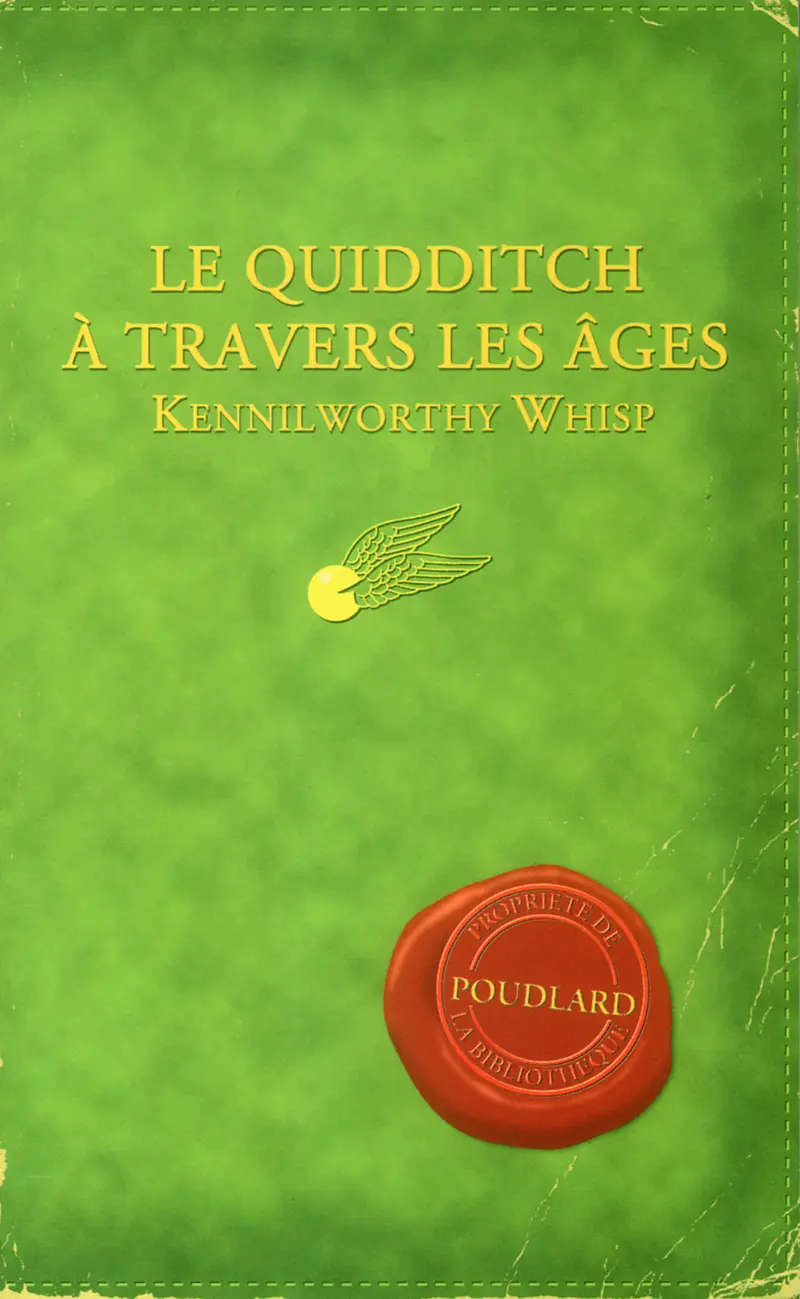 Le Quidditch à travers les âges - J.K. Rowling