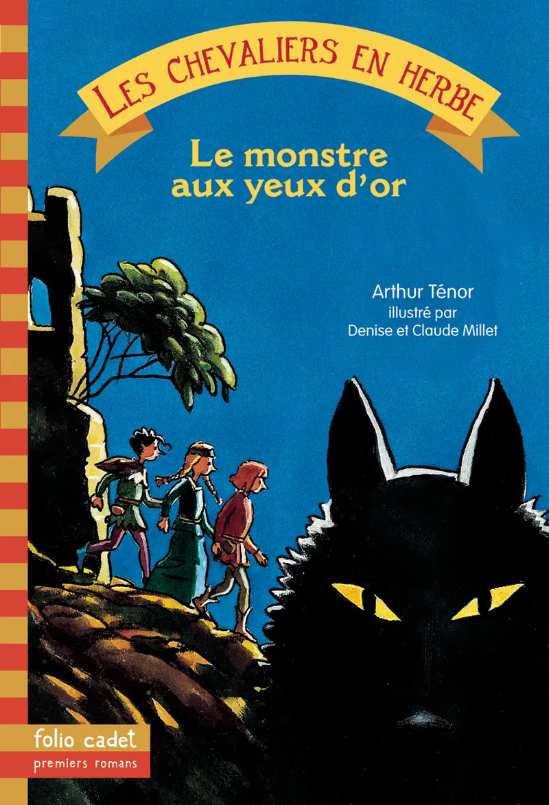 Le monstre aux yeux d'or - Arthur Ténor - Claude Millet - Claude Millet - Denise Millet - Denise Millet
