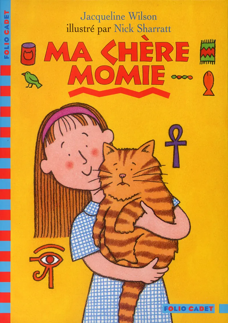 Ma chère momie - Jacqueline Wilson - Nick Sharratt - Nick Sharratt