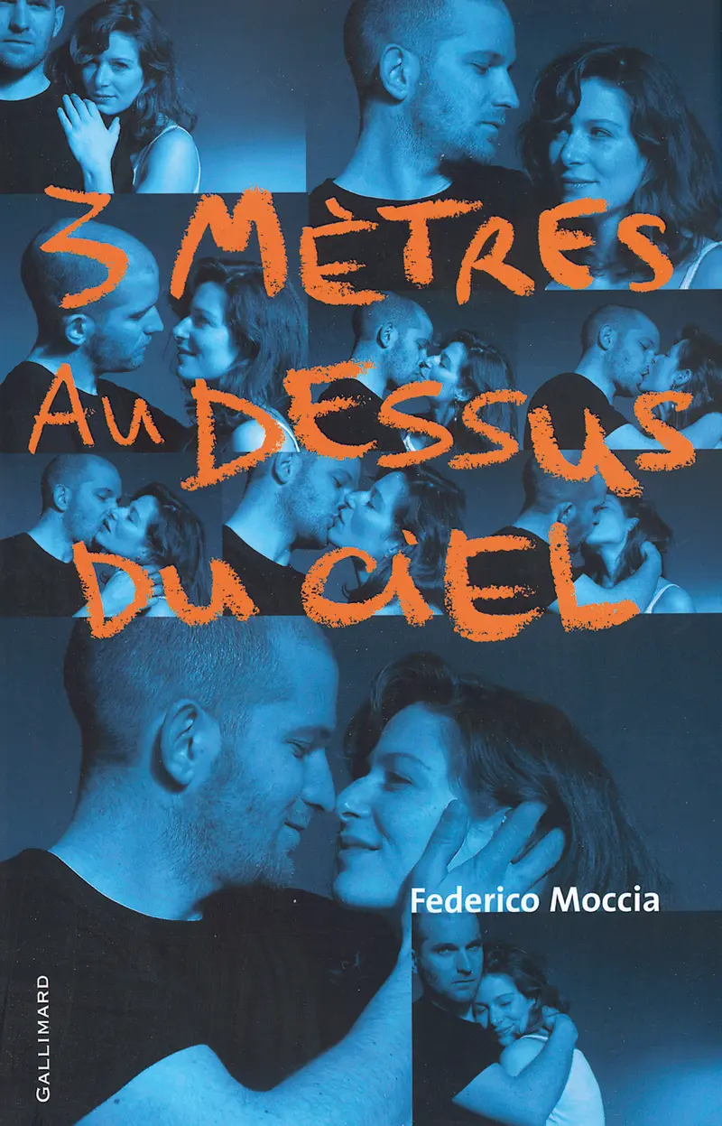 Trois mètres au-dessus du ciel - Federico Moccia