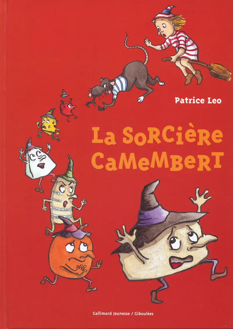 La sorcière Camembert - Patrice Léo - Patrice Léo