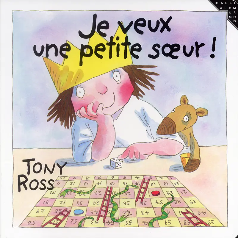 Je veux une petite sœur! - Tony Ross - Tony Ross