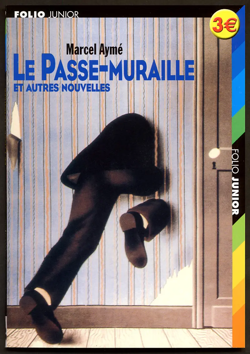 Le Passe-muraille et autres nouvelles - Marcel Aymé