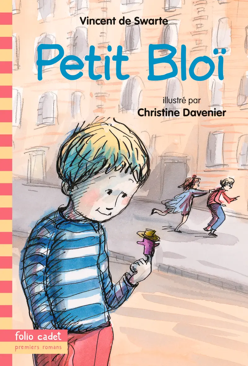 Petit Bloï - Vincent de Swarte - Christine Davenier - Christine Davenier