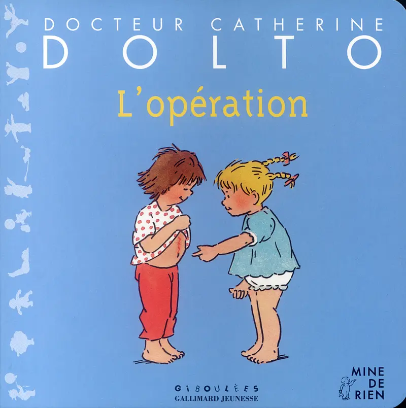 L'opération - Catherine Dolto - Colline Faure-Poirée - Joëlle Boucher - Joëlle Boucher