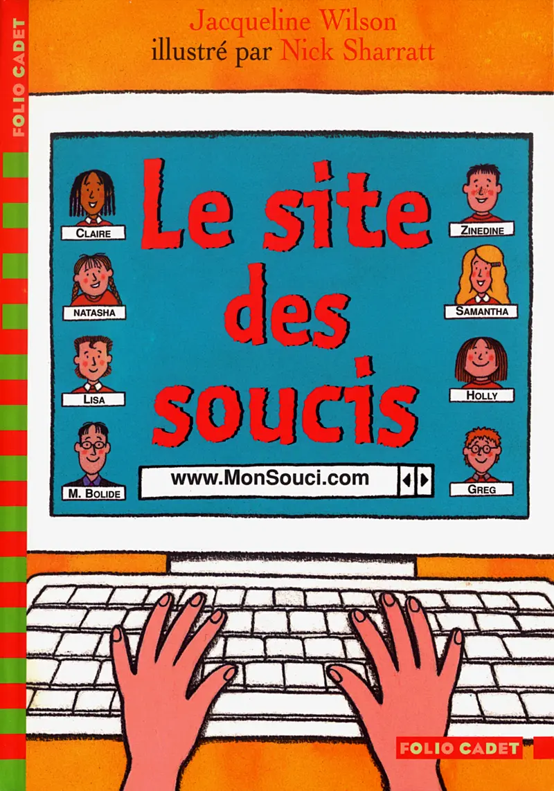 Le site des soucis - Jacqueline Wilson - Nick Sharratt - Nick Sharratt