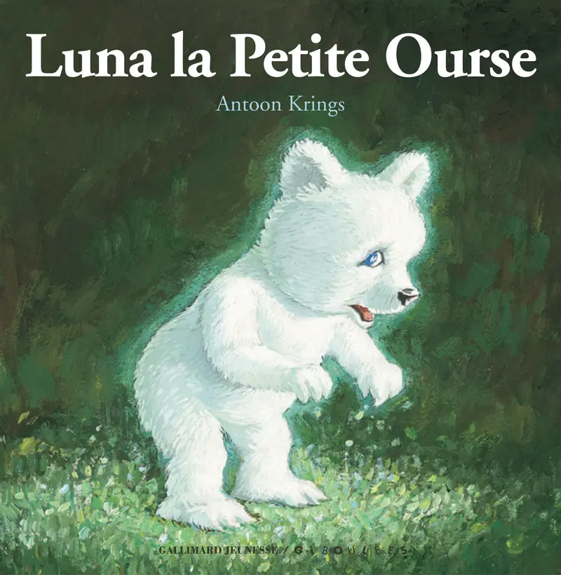 Luna la petite ourse - Antoon Krings - Antoon Krings