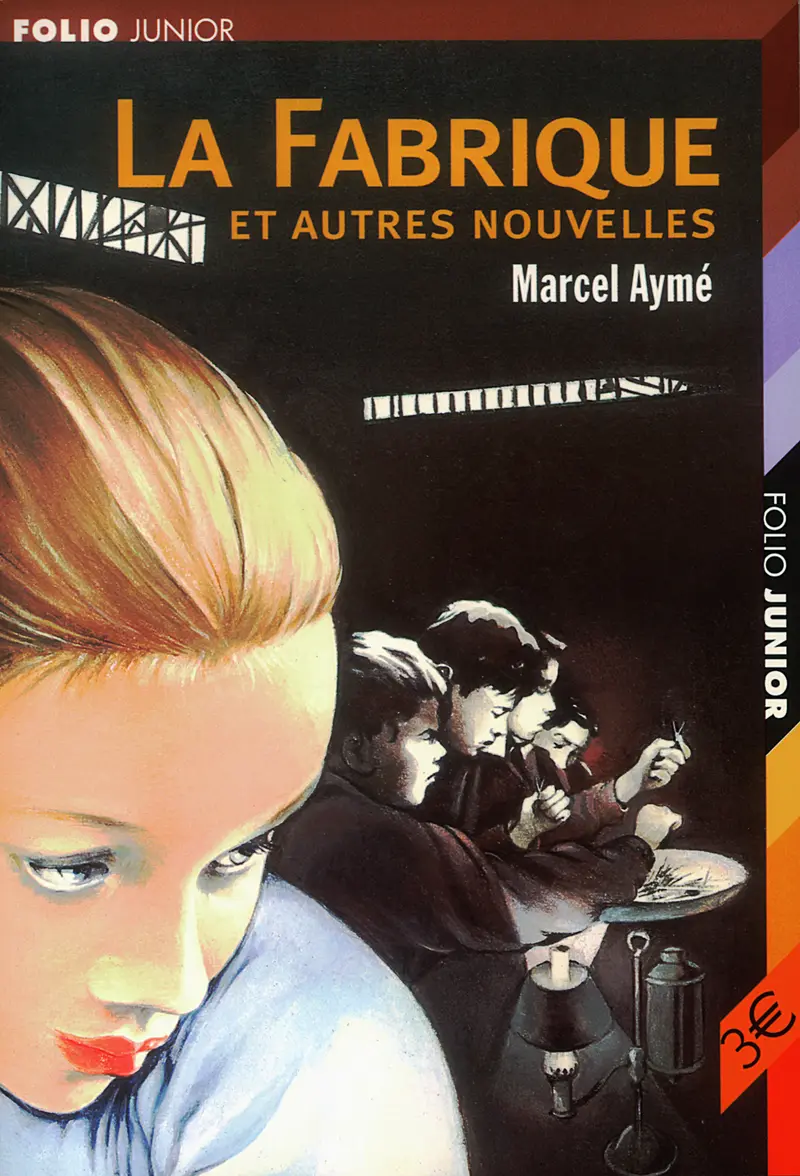 La Fabrique et autres nouvelles - Marcel Aymé - Rozier-Gaudriault