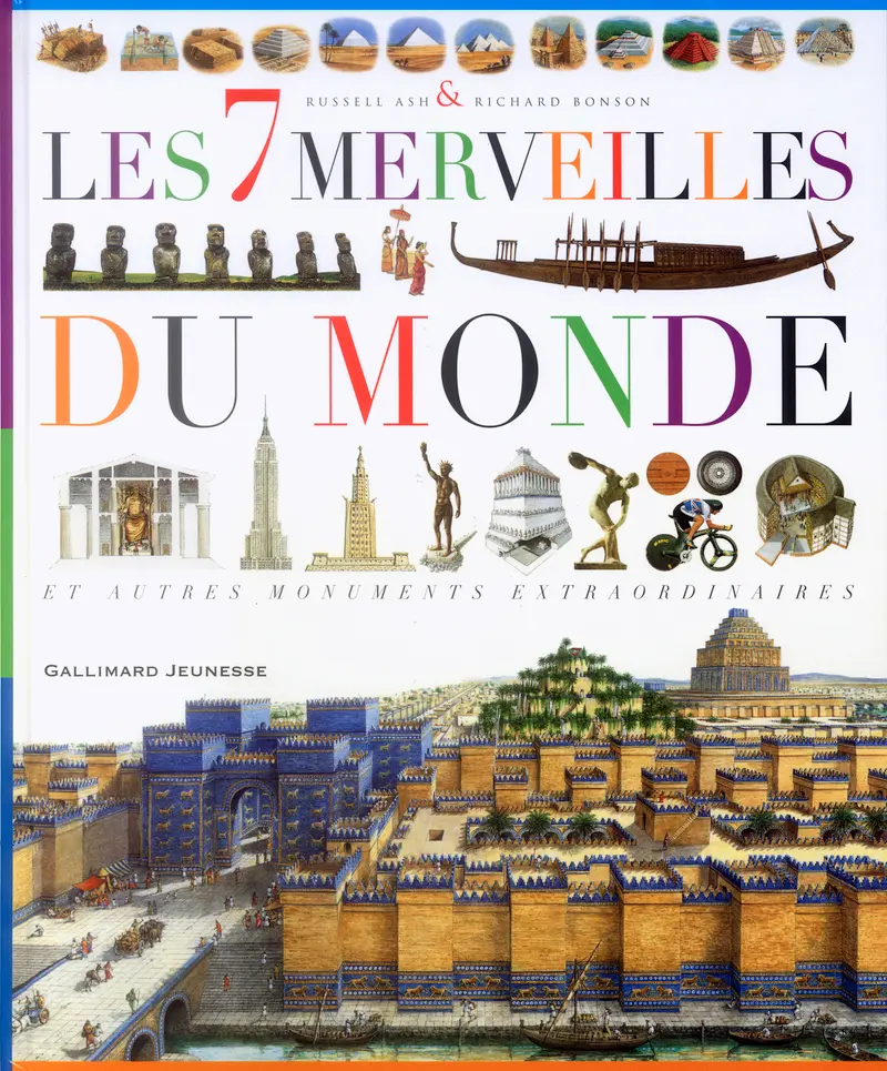Les 7 Merveilles du monde et autres monuments extraordinaires - Russell Ash - Richard Bonson - Richard Bonson
