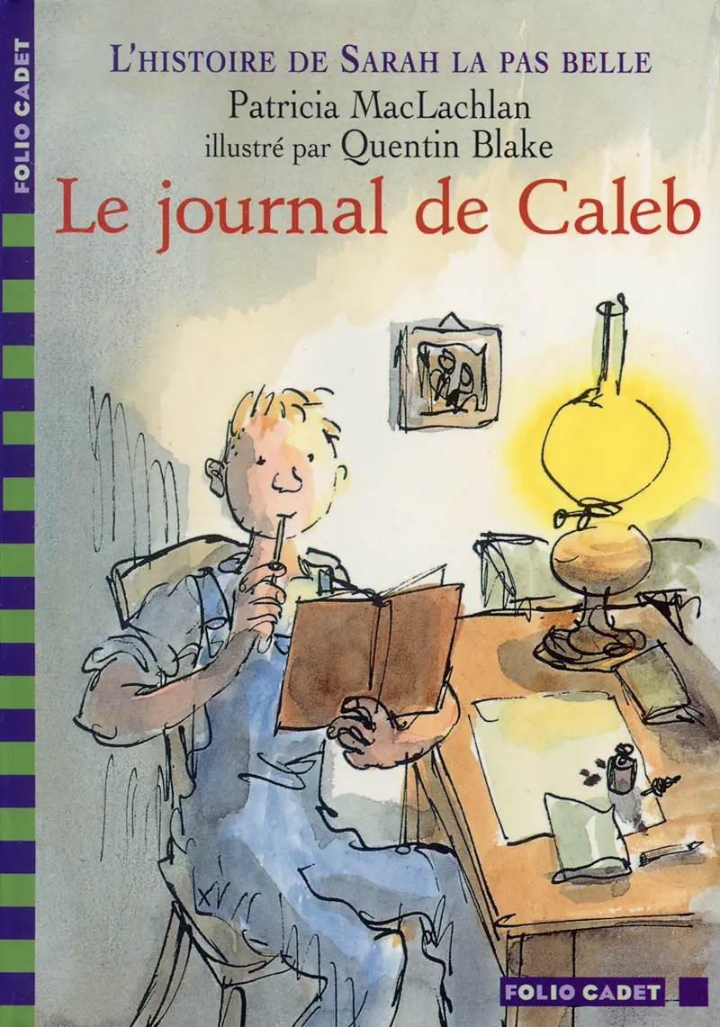 Le journal de Caleb - Patricia MacLachlan - Quentin Blake - Quentin Blake