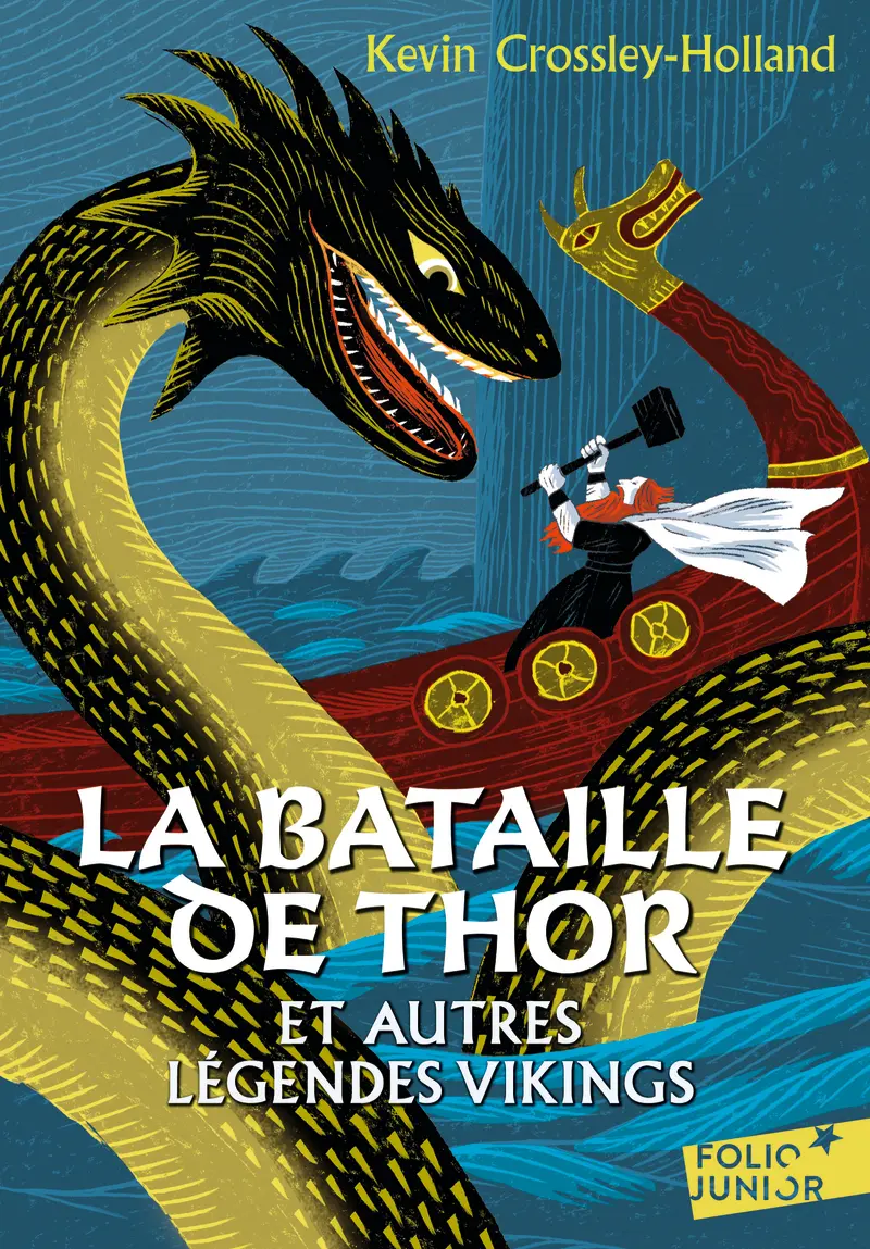 La bataille de Thor et autres légendes vikings - Kevin Crossley-Holland - Rémi Saillard