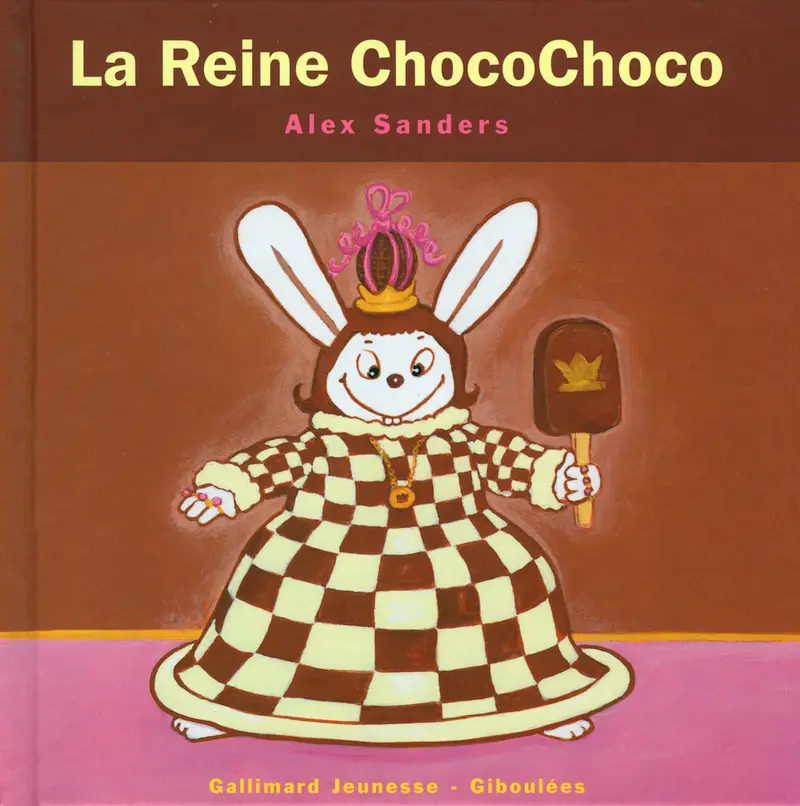 La Reine ChocoChoco - Alex Sanders - Alex Sanders