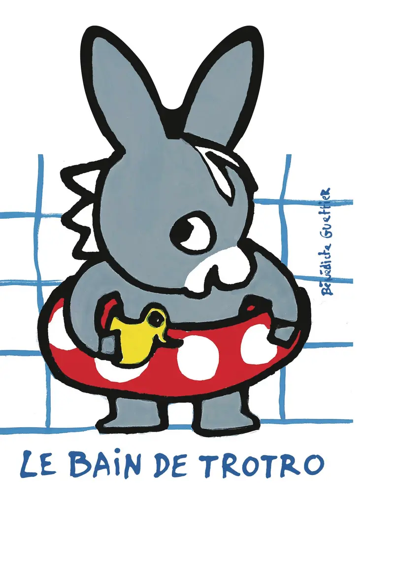 Le bain de Trotro - Bénédicte Guettier - Bénédicte Guettier