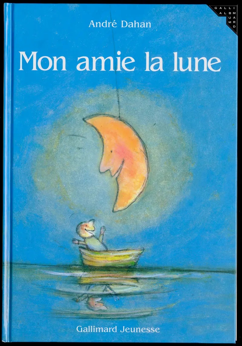 Mon amie la lune - André Dahan - André Dahan