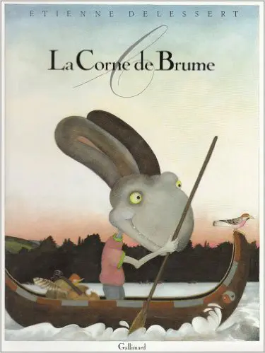 La Corne de brume - Etienne Delessert - Etienne Delessert