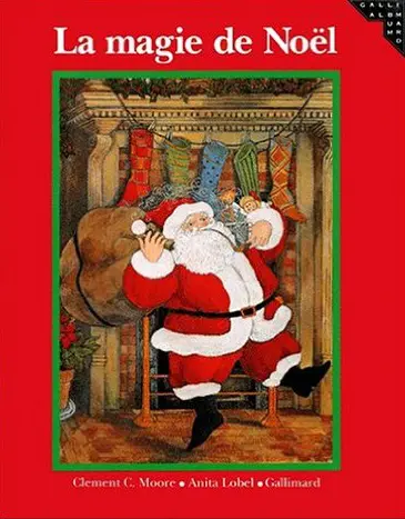 La magie de Noël - Clement C. Moore - Anita Lobel - Anita Lobel