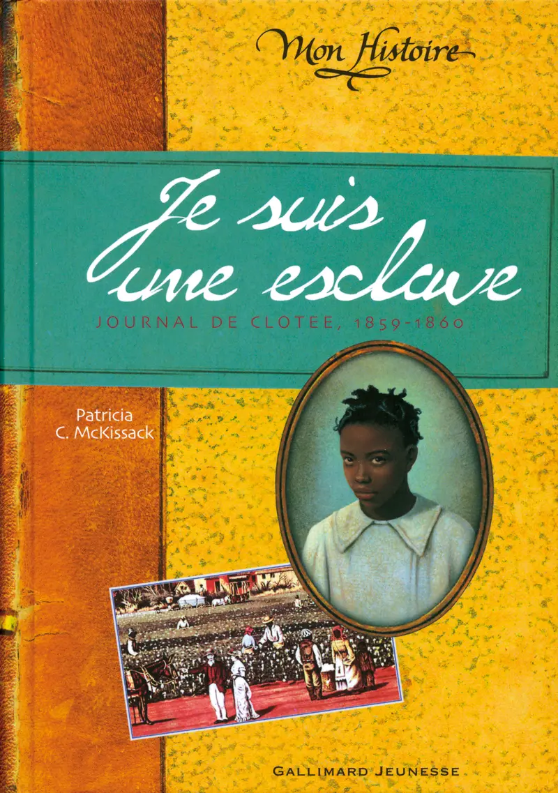 Je suis une esclave - Patricia C. Mc Kissack - Pierre-Marie Valat