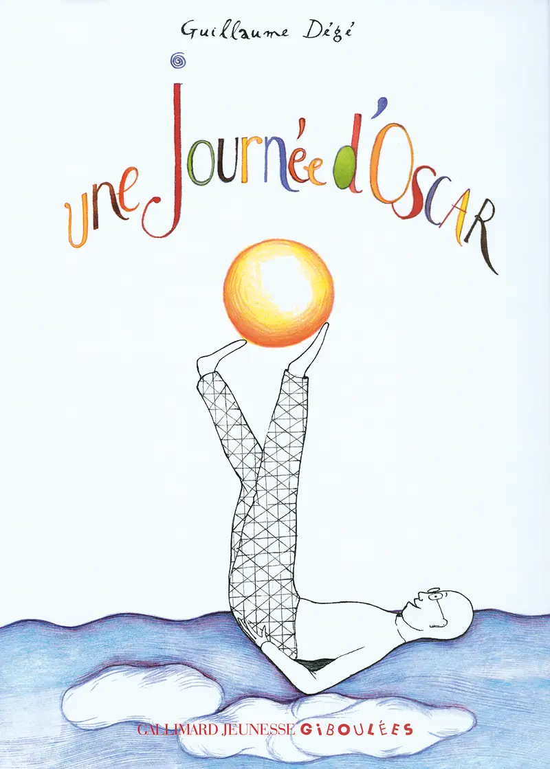 Une journée d'Oscar - Guillaume Dégé - Guillaume Dégé