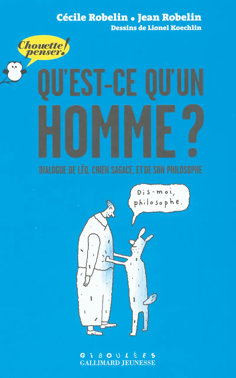 Qu'est-ce qu'un homme? - Lionel Koechlin - Lionel Koechlin - Jean Robelin - Cécile Robelin