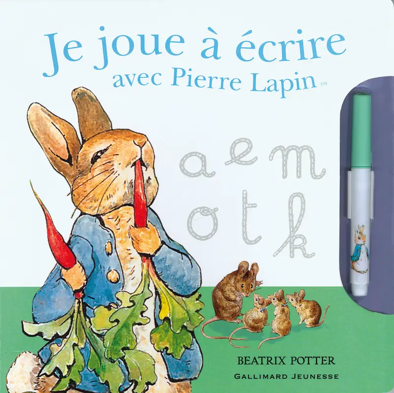 Je joue à écrire avec Pierre Lapin - Beatrix Potter - Beatrix Potter