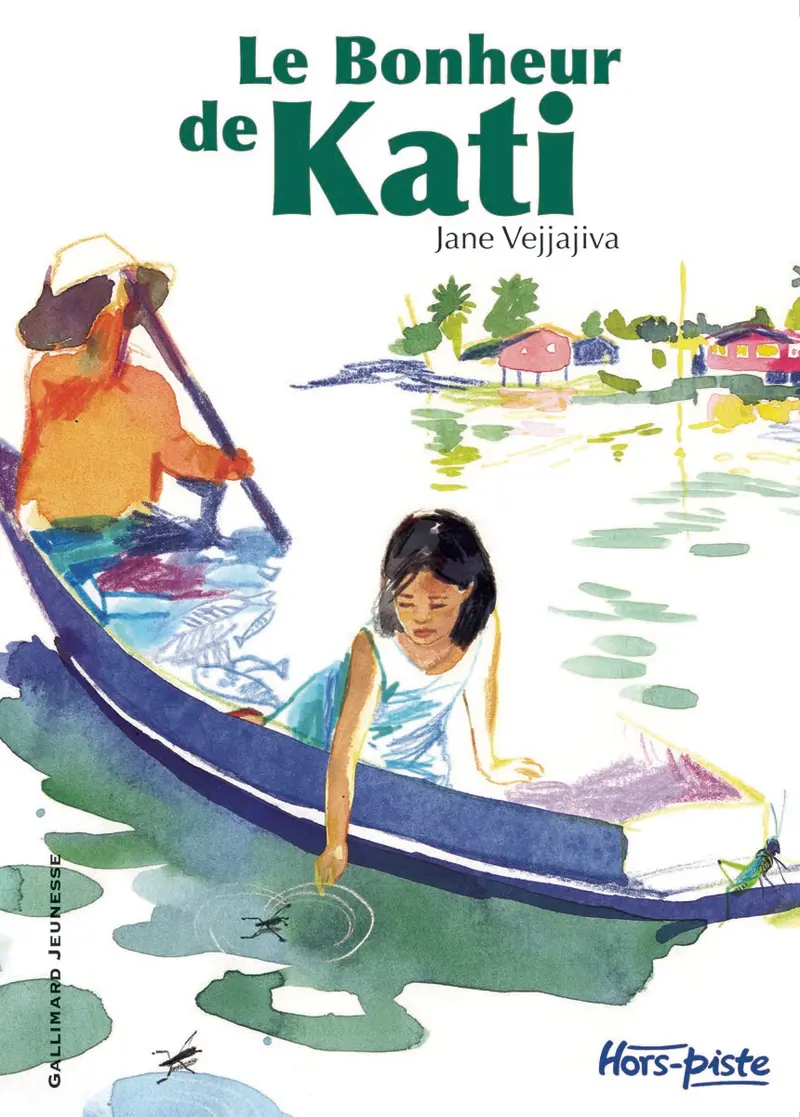 Le bonheur de Kati - Agnès Decourchelle - Agnès Decourchelle - Jane Vejjajiva