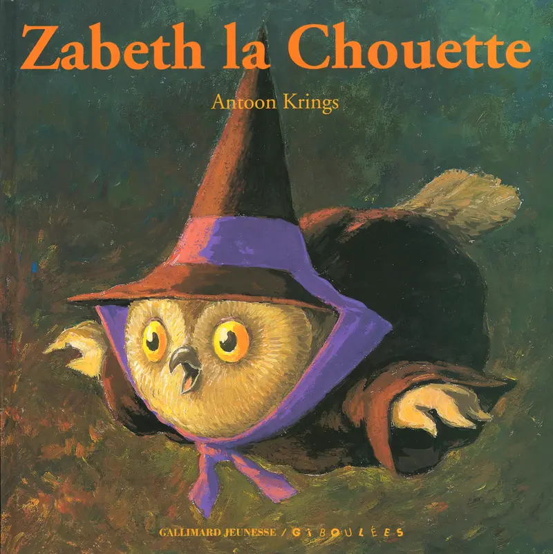 Zabeth la chouette - Antoon Krings - Antoon Krings