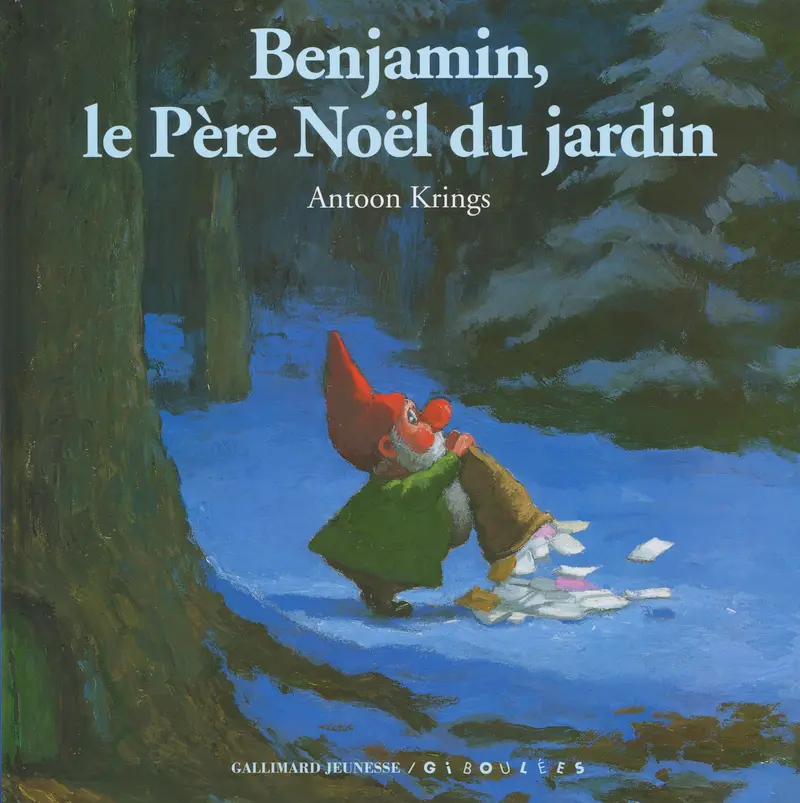 Benjamin, le Père Noël du jardin - Antoon Krings - Antoon Krings