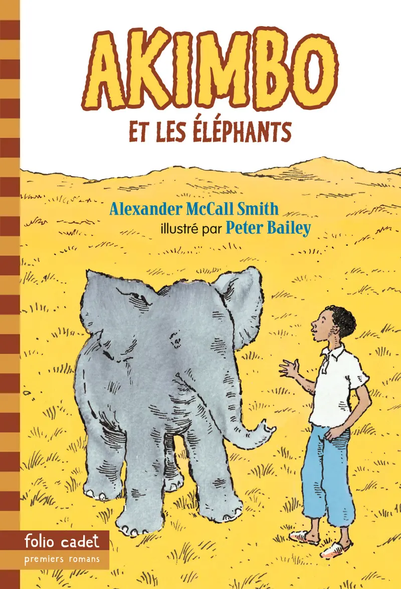 Akimbo et les éléphants - Peter Bailey - Peter Bailey - Alexander McCall Smith