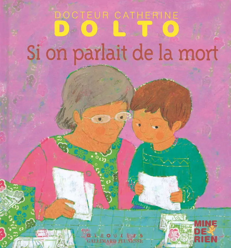 Si on parlait de la mort - Catherine Dolto - Colline Faure-Poirée - Frédérick Mansot - Frédérick Mansot