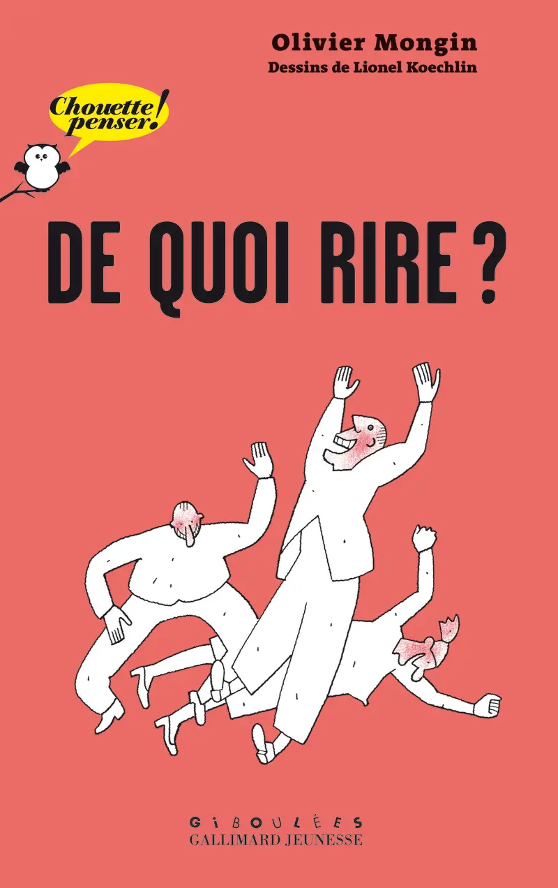 De quoi rire? - Olivier Mongin - Lionel Koechlin - Lionel Koechlin