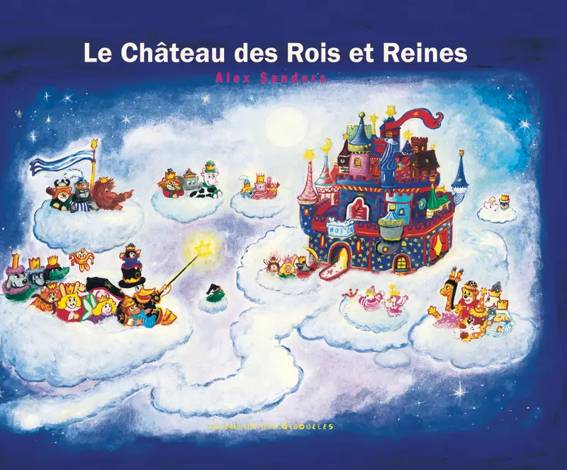 Le Château des Rois et Reines - Alex Sanders