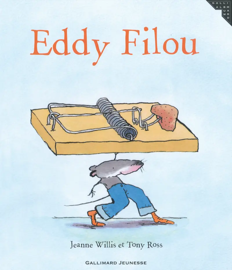 Eddy Filou - Jeanne Willis - Tony Ross - Tony Ross